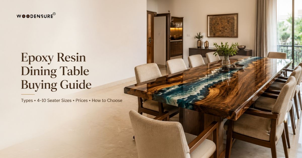 Epoxy Resin Dining Table Buying Guide: Types, 4–10 Seater Sizes, Prices & How to Choose